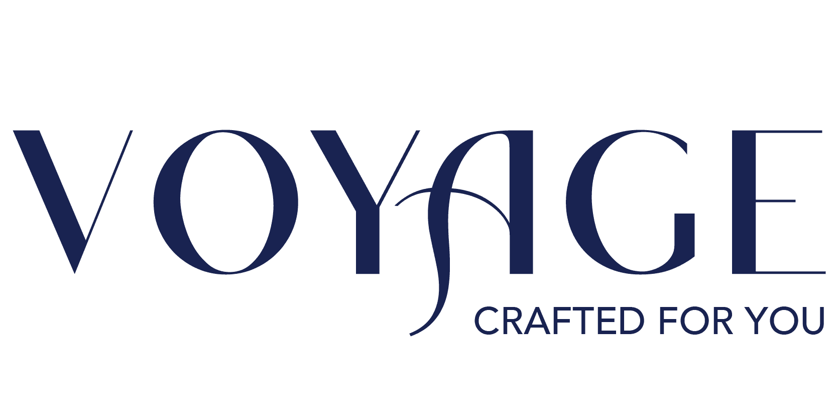 VOYAGE — Crafted for you